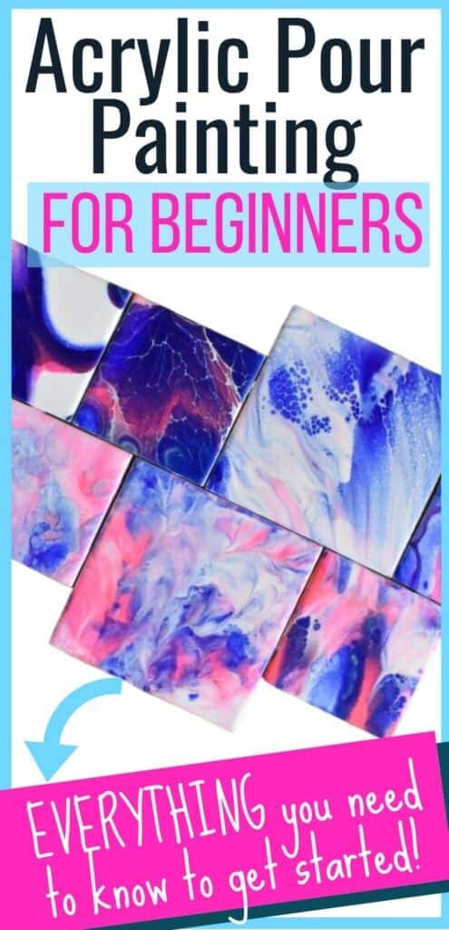 Acrylic Paint Pouring for Beginners