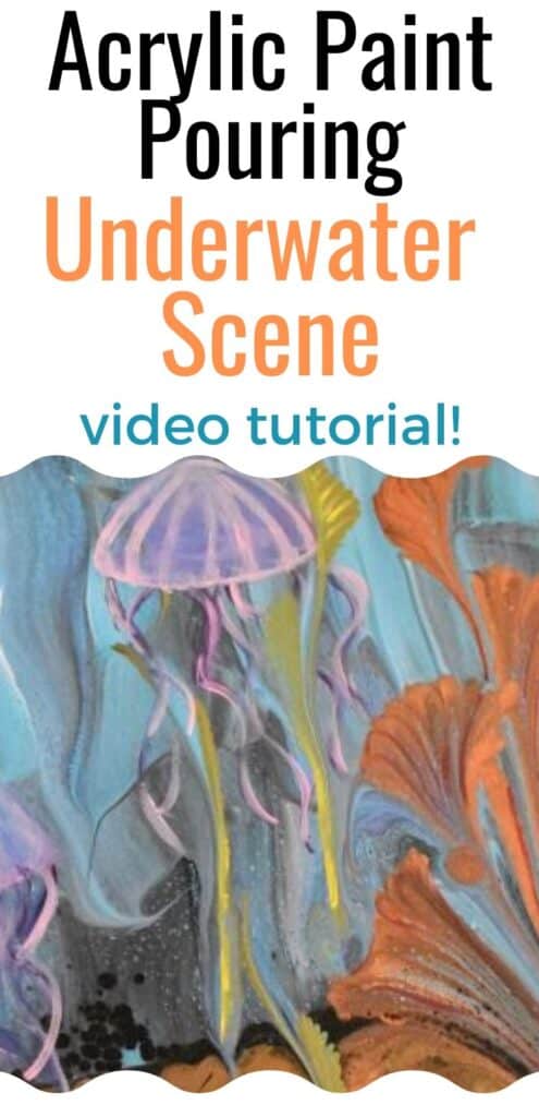 Acrylic Paint Pouring Underwater Scene Video Tutorial