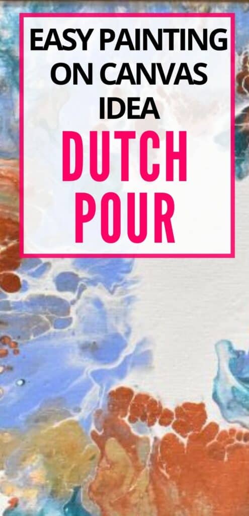 Easy Painting Idea on Canvas Dutch Pour