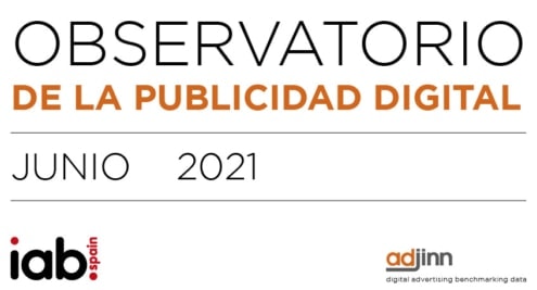 Observatorio de adjinn de la Publicidad Digital junio 2021