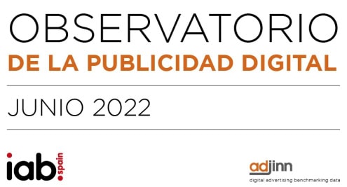 Observatorio de adjinn de la Publicidad Digital junio 2022