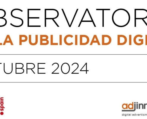 Observatorio de adjinn de la Publicidad Digital octubre 2024
