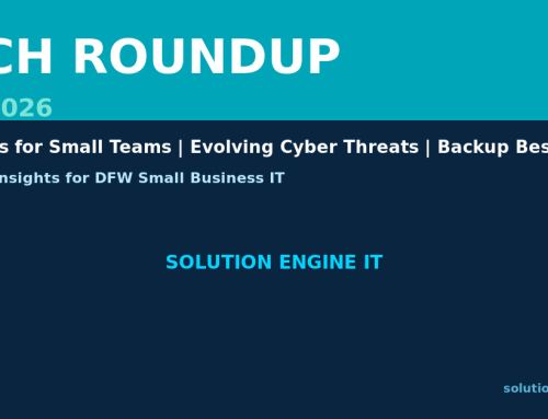 Tech Roundup: July 2026 – AI Agents, Cyber Threats, Backup Strategies, and Microsoft 365 for DFW Small Businesses