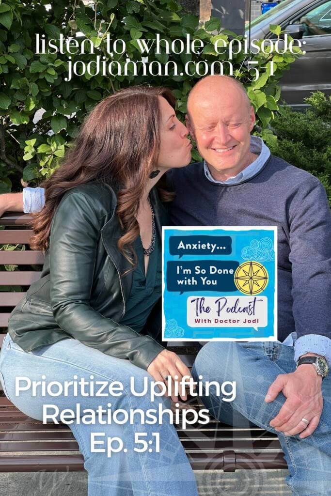 5-1 Prioritize Uplifting Relationships 