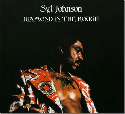 Syl Johnson - Diamond in the Rough