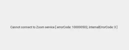 Cannot-connect-to-Zoom-service-errorCode-100000502-with-internalErrorCode-3