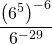 \[\frac{\left (6^{5} \right )^{-6}}{6^{-29}}\]
