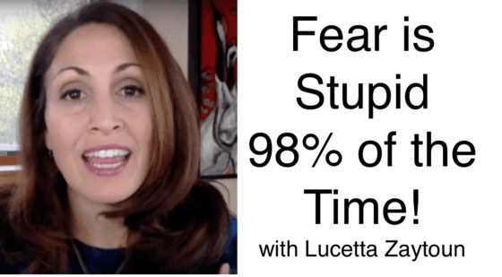 fear is stupid