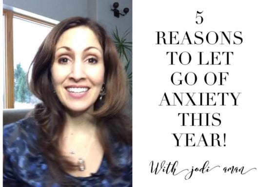 5 Reasons to Let Go of Anxiety this year! "Happy No Fear!"