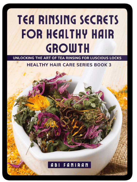 Tea Rinsing Secrets for Healthy Hair Growth, HHCS 3