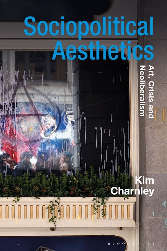 Kim Charnley: Sociopolitical Aesthetics