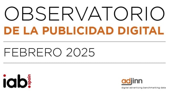 Observatorio de la Publicidad Digital febrero 2025