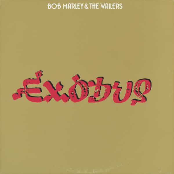 Exodus - Bob Marley & The Wailers