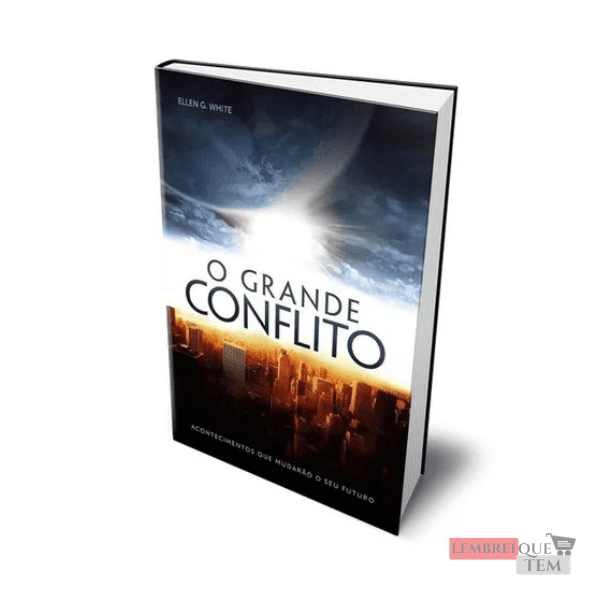 O grande conflito: uma saga milenar e seu final surpreendente na linguagem de hoje