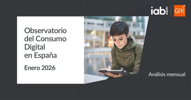 Observatorio del Consumo Digital en España Enero 2026