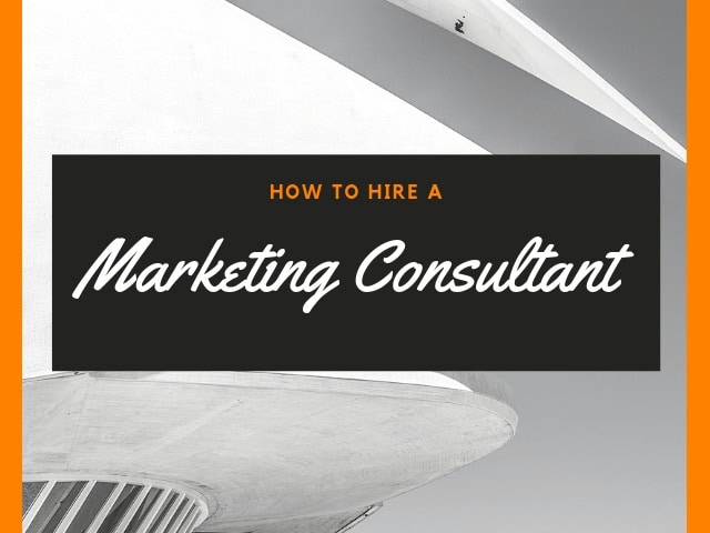 Hire a Marketing Consultant