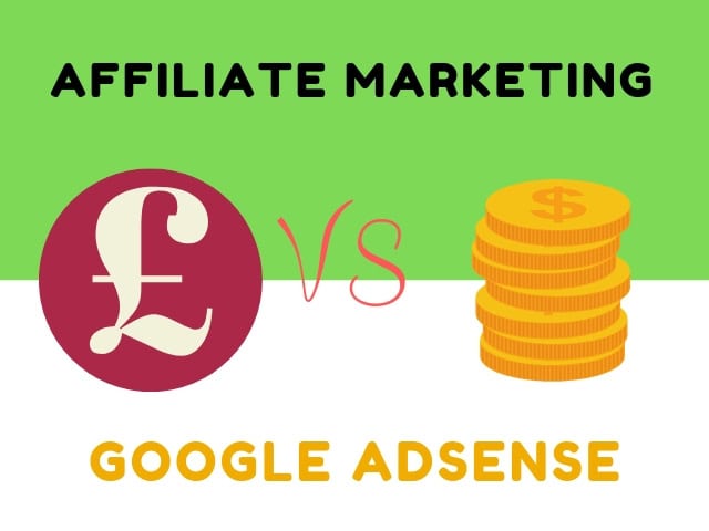 Affiliate Marketing vs Google AdSense