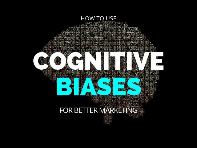 Cognitive Biases for Marketing