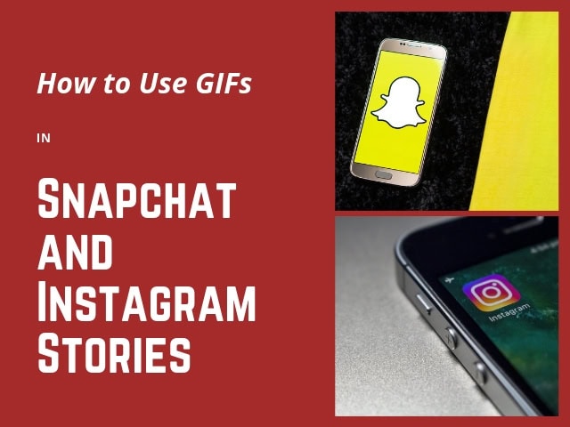 GIFs in Instagram Snapchat