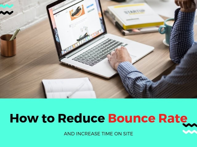 How to Reduce Bounce Rate