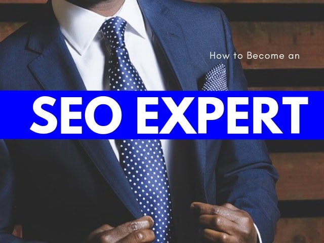 How to Become an SEO Expert