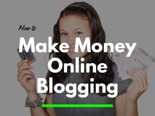 Make Money Online Blogging