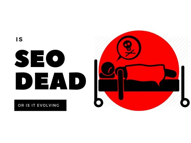 Is SEO Dead