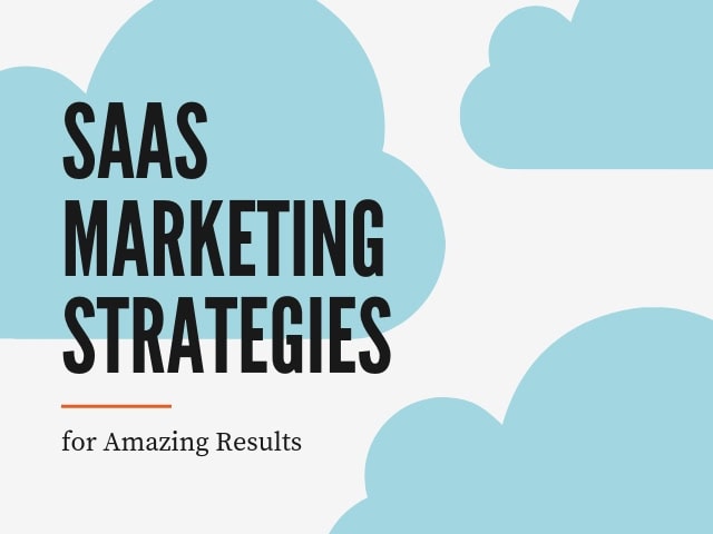 SaaS Marketing Strategies