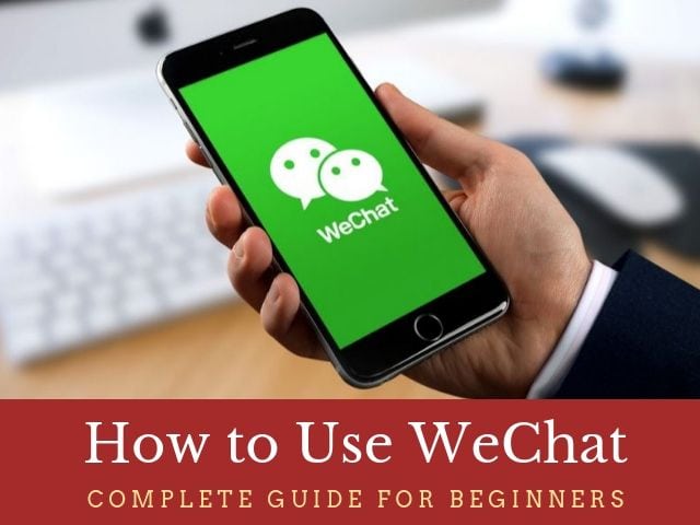 How to Use WeChat