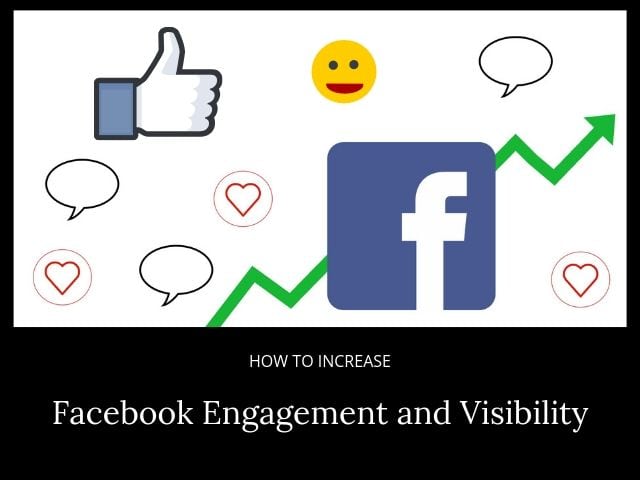 Facebook Engagement and Visibility