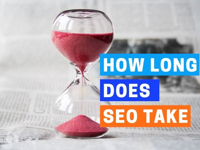 How Long Does SEO Take