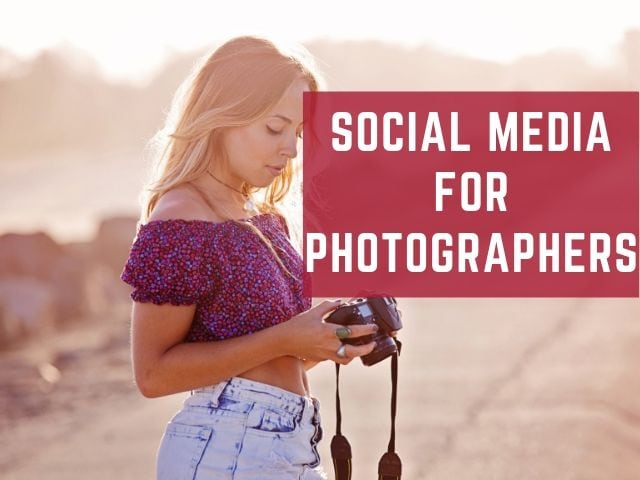 Social Media for Photographers