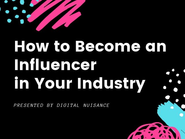 How to Become an Influencer