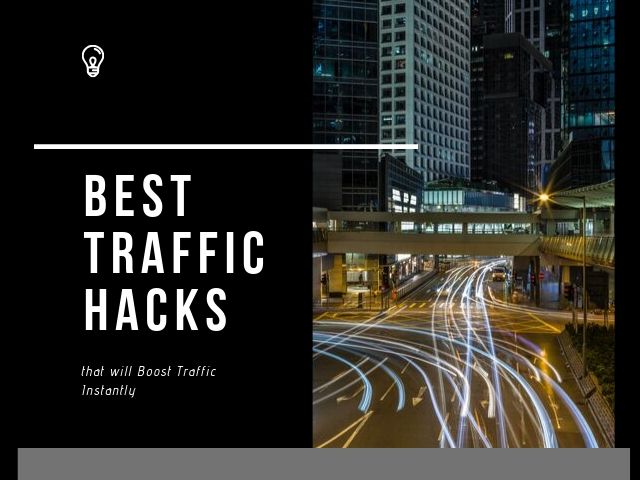 Traffic Hacks