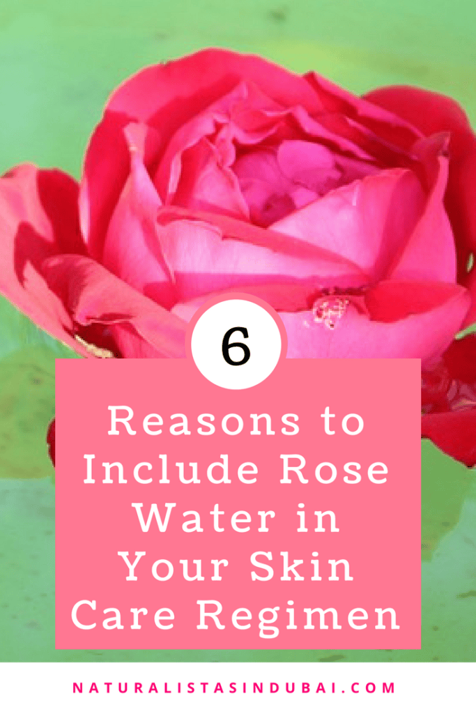 6 Reasons to Include Rose Water in Your Skin Care Regimen