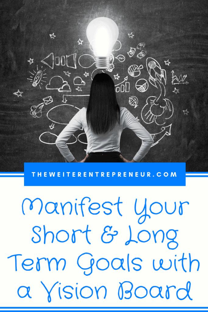 Manifest Your Short & Long Term Goals with a Vision Board