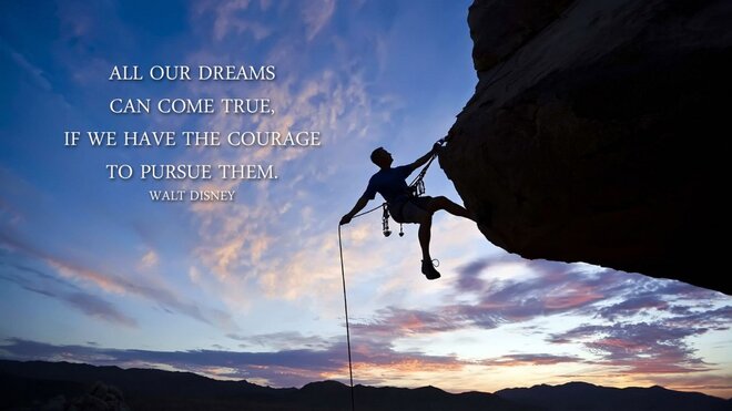 All our dreams can come true, if we have the courage to pursue them. (Walt Disney)