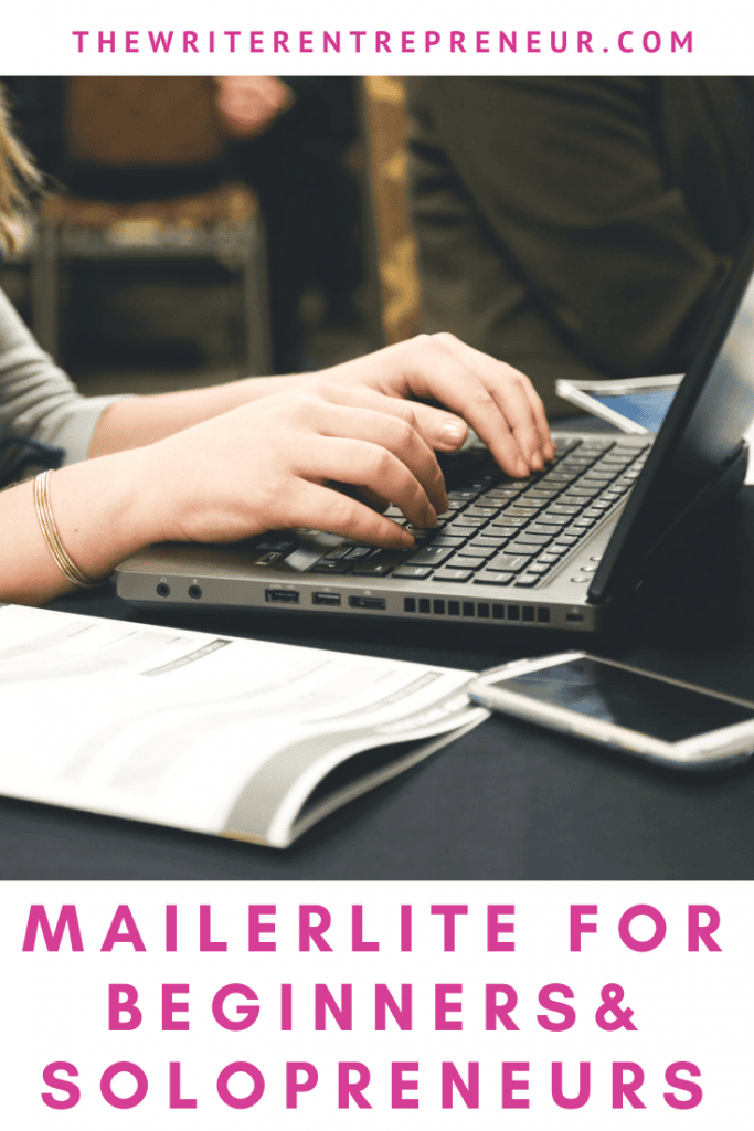 How do I use mailerlite? A breakdown for beginners and solopreneurs