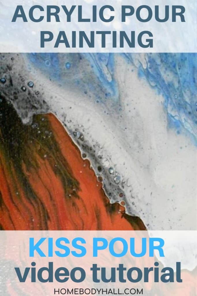 Acrylic Pour Painting Kiss Pour Video Tutorial