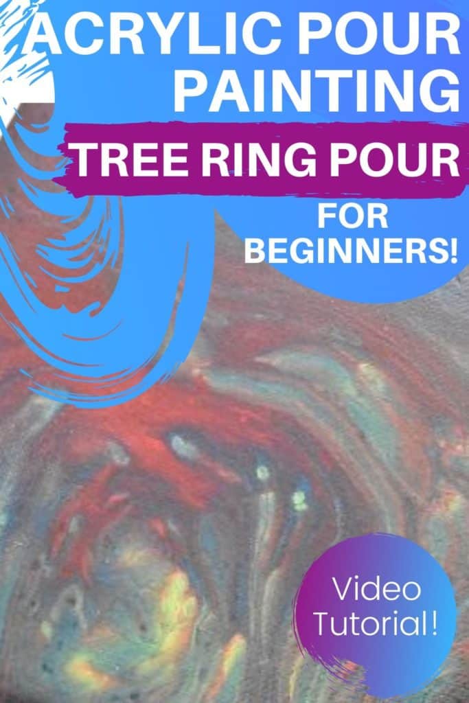 Acrylic Paint Pouring Tree Ring Pour For Beginners!