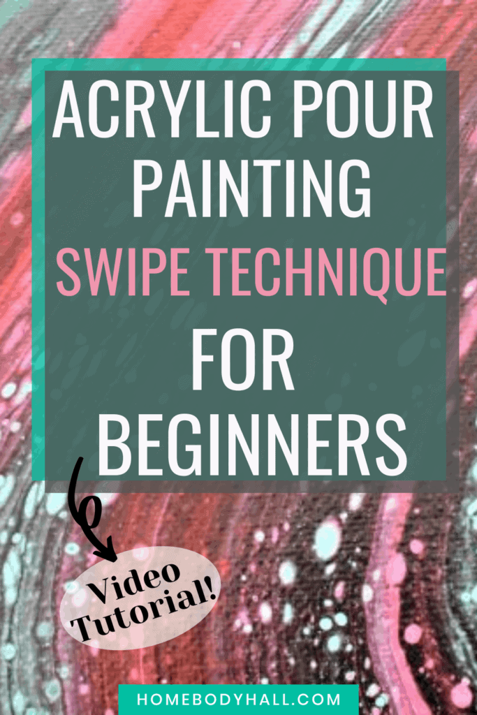 Acrylic Pour Painting Swipe Technique for Beginners