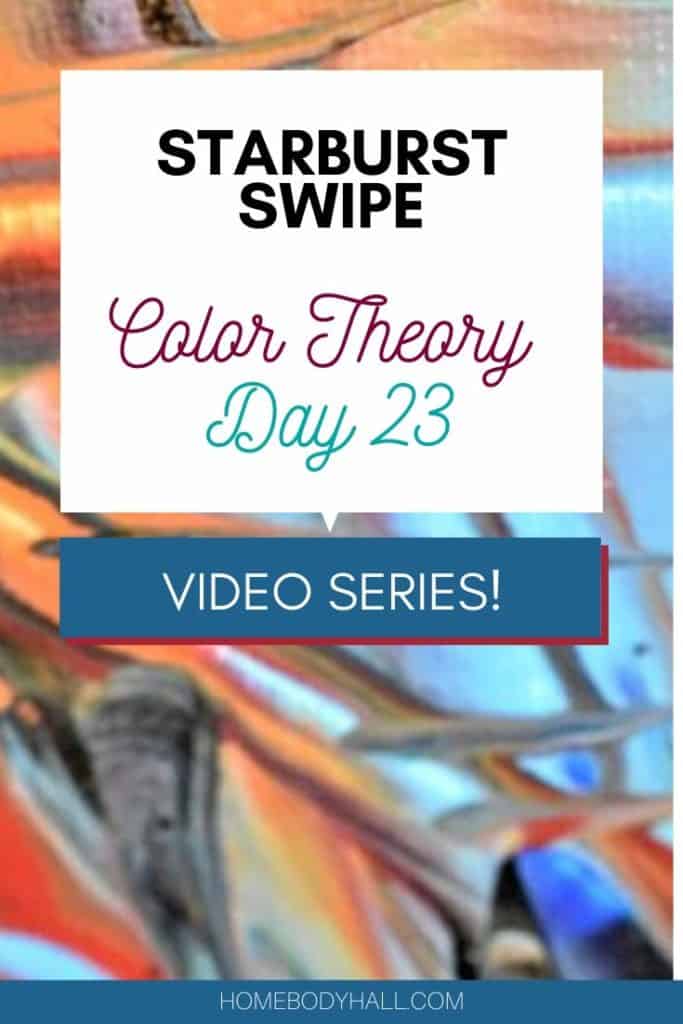 Acrylic Pouring Color Theory Day 23 Video Series Starburst Swipe