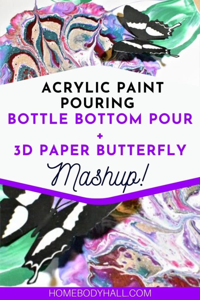 Acrylic Pour Painting + 3D Paper Butterfly Mashup