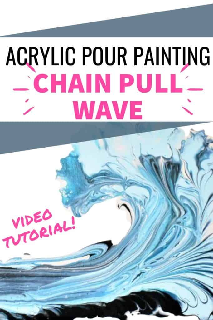 Acrylic Paint Pouring Chain Pull Wave Video Tutorial