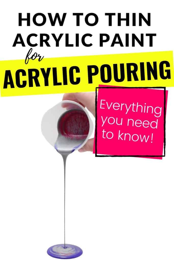 How to thin acrylic paints 