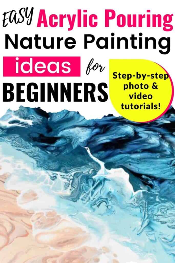 Easy Acrylic Pouring Nature Painting Ideas for Beginners