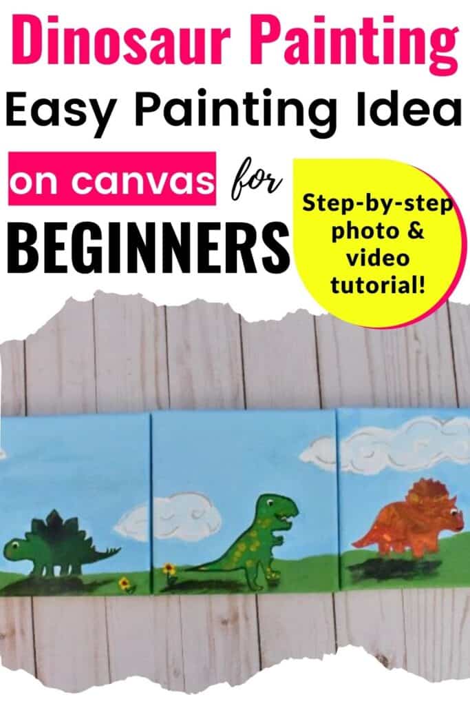 Dinosaur Painting: Easy Painting Idea on canvas for Beginners (Step-by-step photo and video tutorial)