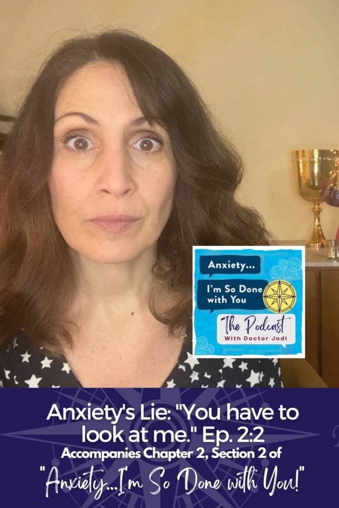 Anxiety lie #2 You have to look at me