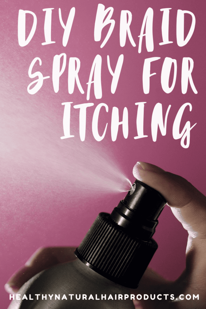 DIY braid spray for itching