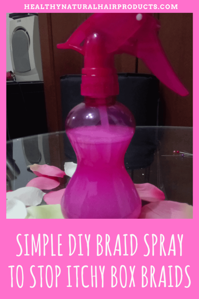 Simple DIY Braid Spray to Stop Itchy Box Braids